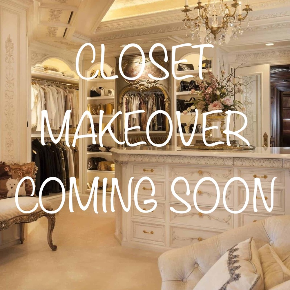 Closet makeover coming soon!